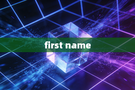 first name