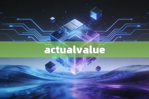actualvalue